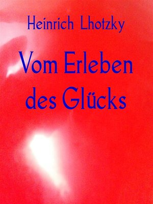 cover image of Vom Erleben des Glücks